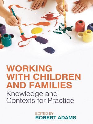 cover image of Working with Children and Families